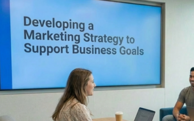 Developing a Marketing Strategy to Support Business Goals in 2026